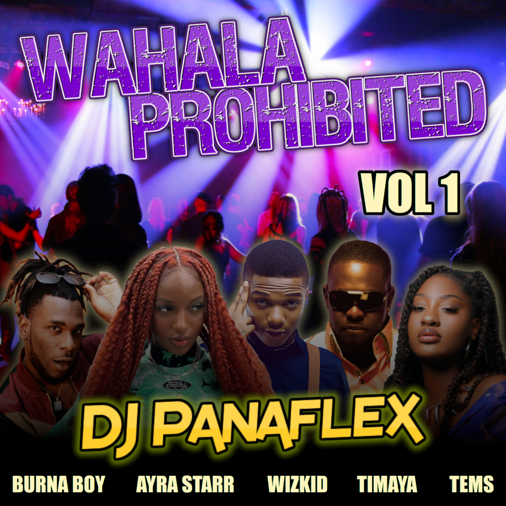 DJ Panaflex - Wahala Prohibited Vol 1
